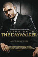 Watch Trevor Noah: The Daywalker Wootly