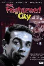 Watch The Frightened City Wootly