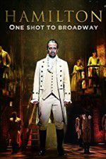 Watch Hamilton One Shot to Broadway Wootly