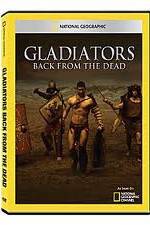 Watch National Geographic: Gladiators Back from the Dead Wootly