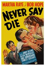 Watch Never Say Die Wootly