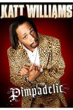 Watch Katt Williams: Pimpadelic Wootly