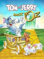 Watch Tom and Jerry: Back to Oz Wootly