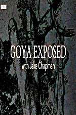 Watch Goya Exposed with Jake Chapman Wootly