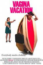 Watch Vagina Vacation Wootly