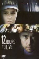 Watch 12 Hours to Live Wootly