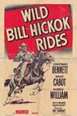 Watch Wild Bill Hickok Rides Wootly