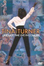 Watch Tina Turner: One Last Time Live in Concert Wootly