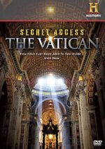 Watch Secret Access: The Vatican Wootly