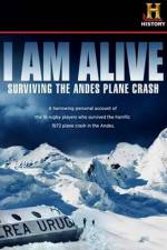 Watch I Am Alive Surviving the Andes Plane Crash Wootly