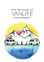 Watch The Meaning of Vanlife Wootly