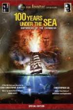 Watch 100 Years Under The Sea - Shipwrecks of the Caribbean Wootly