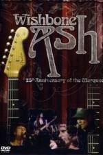 Watch Wishbone Ash: 25th Anniversary of the Marquee Wootly