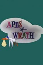 Watch Apes of Wrath Wootly