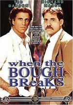 Watch When the Bough Breaks Wootly