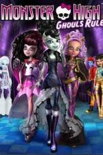 Watch Monster High Ghouls Rule Wootly