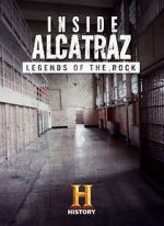 Watch Inside Alcatraz: Legends of the Rock Wootly