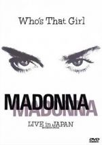 Watch Madonna: Who\'s That Girl - Live in Japan Wootly