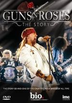 Watch Guns N\' Roses: The Story Wootly