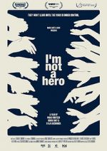 Watch I am not a hero Wootly