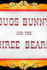 Watch Bugs Bunny and the Three Bears Wootly