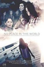 Watch No Place in This World Wootly