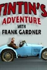 Watch Tintin's Adventure with Frank Gardner Wootly