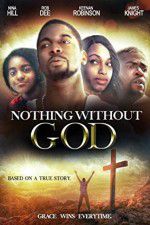 Watch Nothing Without GOD Wootly