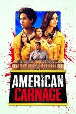 Watch American Carnage Wootly