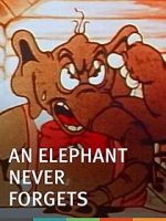 Watch An Elephant Never Forgets (Short 1934) Wootly