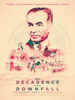 Watch Decadence and Downfall: The Shah of Iran\'s Ultimate Party Wootly