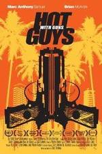 Watch Hot Guys with Guns Wootly