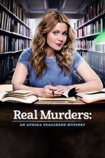 Watch Real Murders: An Aurora Teagarden Mystery Wootly