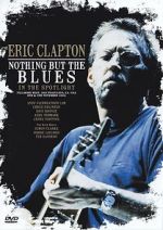 Watch Eric Clapton: Nothing But the Blues Wootly