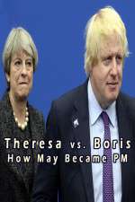 Watch Theresa vs. Boris: How May Became PM Wootly