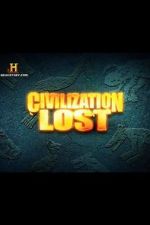 Watch Civilization Lost Wootly