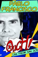 Watch Pablo Francisco Ouch Live from San Jose Wootly