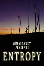 Watch Our1Planet Presents: Entropy Wootly