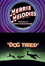 Watch Dog Tired (Short 1942) Wootly