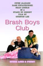 Watch Brash Boys Club Wootly