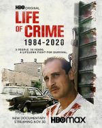 Watch Life of Crime 1984-2020 Wootly