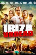 Watch Ibiza Undead Wootly