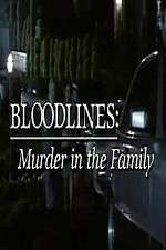 Watch Bloodlines: Murder in the Family Wootly