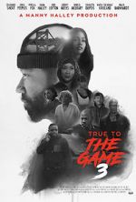 Watch True to the Game 3 Wootly