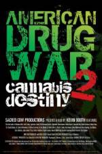 Watch American Drug War 2 Cannabis Destiny Wootly