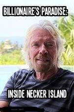 Watch Billionaire\'s Paradise: Inside Necker Island Wootly