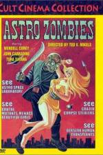 Watch The Astro-Zombies Wootly