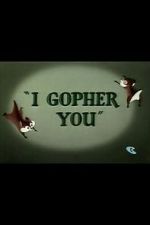 Watch I Gopher You (Short 1954) Wootly