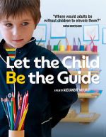 Watch Let the Child Be the Guide Wootly