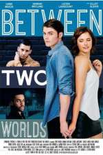 Watch Between Two Worlds Wootly